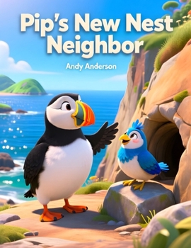 Pip's New Nest Neighbor (Seaside Friends Adventures)