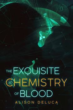 Paperback The Exquisite Chemistry of Blood Book