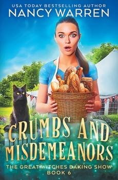 Crumbs and Misdemeanors: The Great Witches Baking Show - Book #6 of the Great Witches Baking Show