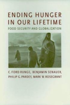 Hardcover Ending Hunger in Our Lifetime: Food Security and Globalization Book