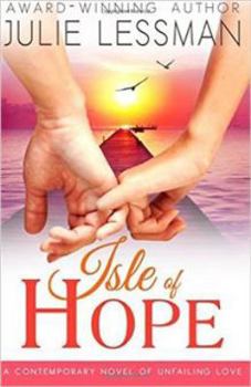 Paperback Isle of Hope: Unfailing Love (Isle of Hope Series) Book