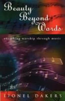 Paperback Beauty Beyond Words: Enriching Worship Through Music Book