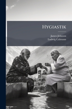 Paperback Hygiastik: Oder, Die Kunst Ein Gesundes Und Lebensfrohes Alter Zu Erreichen [German] Book