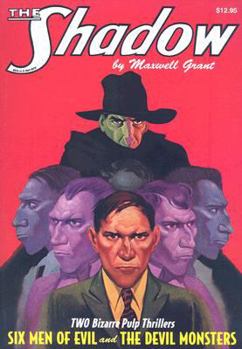 Shadow #13: Six Men of Evil/Devil Monsters - Book #13 of the Shadow - Sanctum Reprints