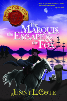 Paperback The Marquis, the Escape & the Fox: Volume 7 Book
