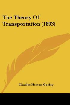 Paperback The Theory Of Transportation (1893) Book