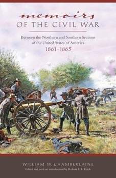 Paperback Memoirs of the Civil War: Between the Northern and Southern Sections of the United States of America 1861 to 1865 Book