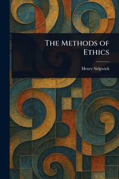 The Methods of Ethics