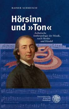 Hardcover Horsinn Und Ton: Asthetische Anthropologie Der Musik, Nach Herder Und Handel [German] Book