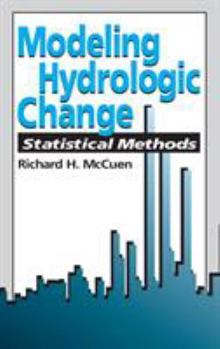 Hardcover Modeling Hydrologic Change: Statistical Methods Book