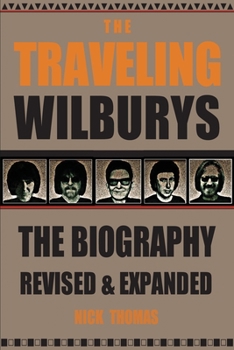 Paperback The Traveling Wilburys: The Biography, Revised & Expanded Book
