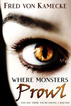 Paperback Where Monsters Prowl Book