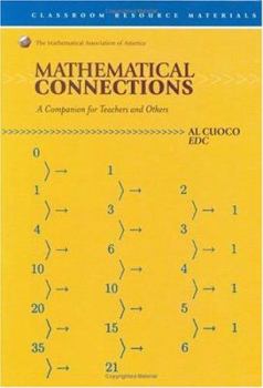 Hardcover Mathematical Connections: A Companion for Teachers and Others Book