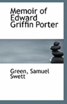 Memoir of Edward Griffin Porter