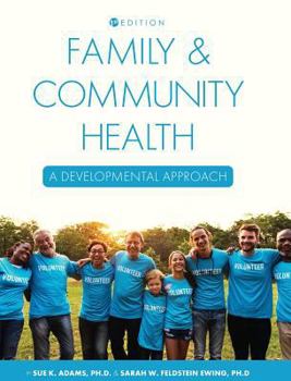 Hardcover Family and Community Health: A Developmental Approach Book