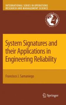 Hardcover System Signatures and Their Applications in Engineering Reliability Book
