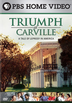 DVD Triumph at Carville: A Tale of Leprosy in America Book