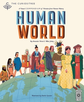 Hardcover Curiositree: Human World: A Visual History of Humankind Book