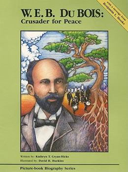 Paperback W.E.B. Du Bois: Crusader for Peace Book