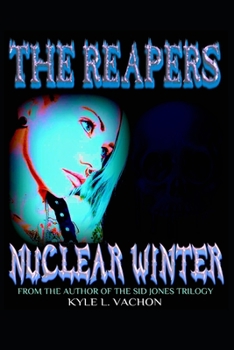 Paperback The Reapers: Nuclear Winter: Reapers 2 Book