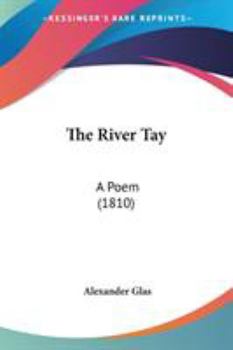 Paperback The River Tay: A Poem (1810) Book