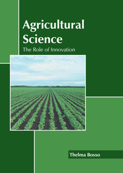 Hardcover Agricultural Science: The Role of Innovation Book