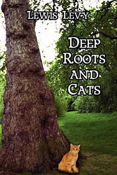 Paperback Deep Roots and Cats Book