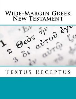 Paperback Wide-Margin Greek New Testament: Textus Receptus Book