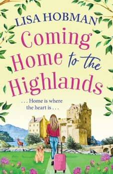 Coming Home to the Highlands - Book #1 of the Highlands