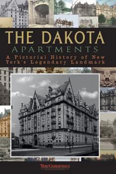 Paperback The Dakota Apartments: A Pictorial History of New York's Legendary Landmark Book