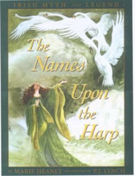 Hardcover The names upon the harp: Irish myth and legend Book