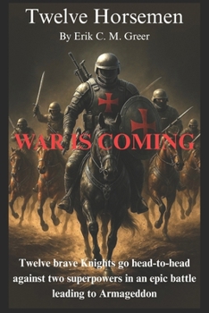 Paperback Twelve Horsemen: War is Coming Book