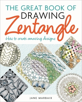 Paperback The Great Book of Drawing Zentangle: How to Create Amazing Designs Book