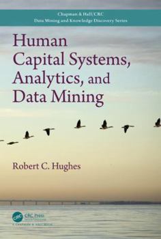 Hardcover Human Capital Systems, Analytics, and Data Mining Book