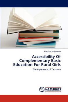 Paperback Accessibility Of Complementary Basic Education For Rural Girls Book