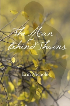 Paperback The Man Behind Thorns Book