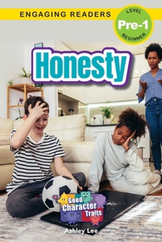 Paperback Honesty: Good Character Traits (Engaging Readers, Level Pre-1) Book