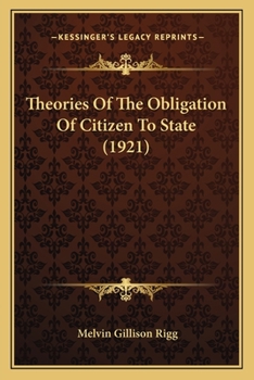 Theories Of The Obligation Of Citizen To State