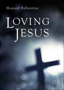 Paperback Loving Jesus Book