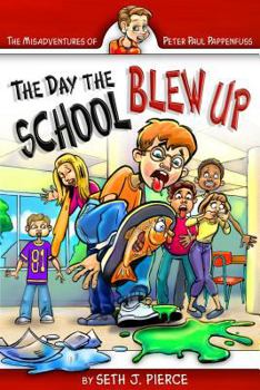 Paperback The Day the School Blew Up Book