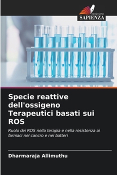 Paperback Specie reattive dell'ossigeno Terapeutici basati sui ROS [Italian] Book