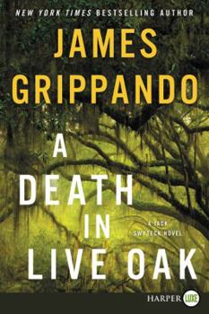 A Death in Live Oak - Book #14 of the Jack Swyteck