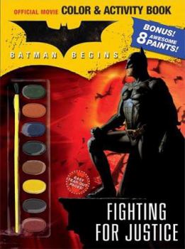 Paperback Batman Begins Color & Activity Book: Fighting for Justice Book