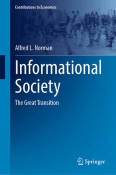 Hardcover Informational Society: The Great Transition Book