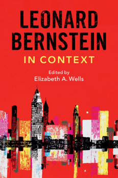 Hardcover Leonard Bernstein in Context Book