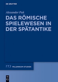 Hardcover Das römische Spielewesen in der Spätantike [German] Book