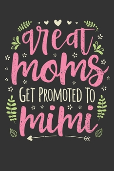 2020 Week To View Dated Planner Diary: 6x9 Inches Paperback Mother's Day Great Moms Get Promoted To Mimi