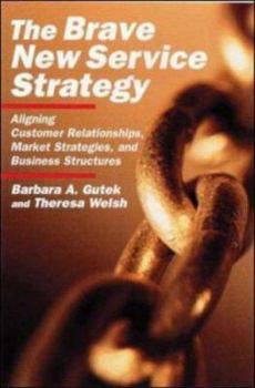 Hardcover The Brave New Service Strategy Book