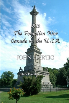 Paperback 1812 The Forgotten War: John's Photobook Series Book