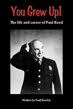 Paperback You Grew Up. the Life and Career of Paul Reed Book